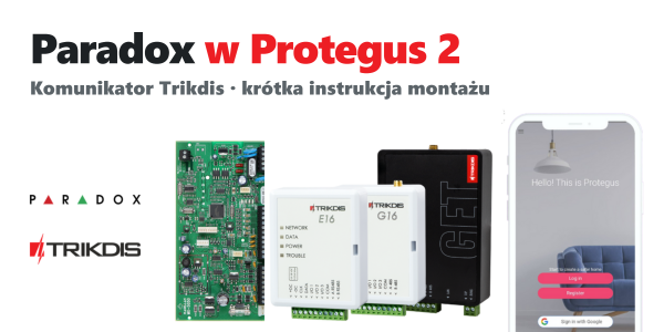 TRIKDIS moduł komunikacyjny + Centrala alarmowa PARADOX – Krótki przewodnik instalacji